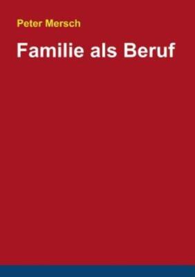 Familie Als Beruf