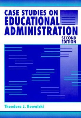 Case Studies on Educational Administration - Paperback - GOOD