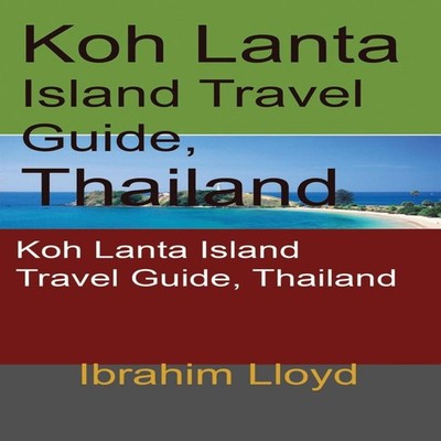 Koh Lanta Island Travel Guide Thailand Koh Lanta Island Travel Gu