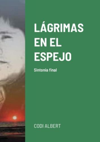 LÁGRIMAS EN EL ESPEJO: Sintonia final, Like New Used, Free shipping in the US