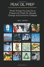 Peak Oil Prep: Three Things You Can Do t... by Winter, Mick Paperback / softback