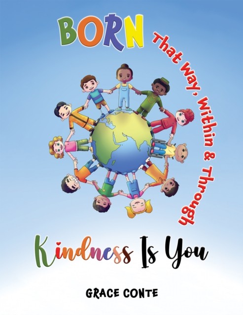 Born That Way Within  Through  Kindness Is You HARDBACK 9798897890224