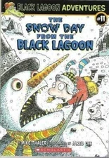 The Snow Day from the Black Lagoon (Black Lagoon Advent - ACCEPTABLE