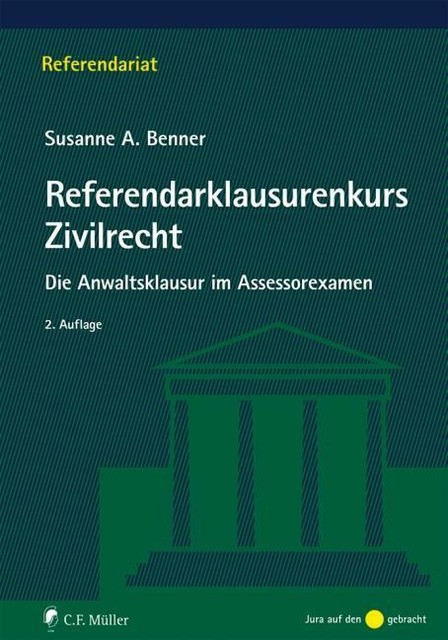Thumbnail - Referendarklausurenkurs Zivilrecht Von Susanne A. Benner (2014,