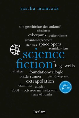 Science-Fiction. 100 Seiten | Sascha Mamczak | Deutsch | Taschenbuch | 100 S.