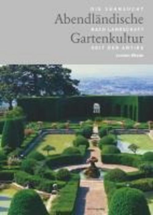 Thumbnail - Abendländische Gartenkultur, Jochen Wiede