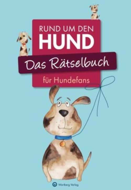 Ursula Herrmann ~ Das Rätselbuch für Hundefans