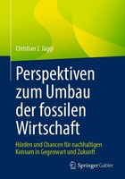 Perspektiven Zum Umbau Der Fossilen Wirtschaft Christian J. JäGgi