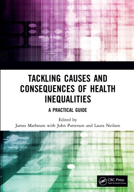 Tackling Causes and Consequences of Health Inequalities (Paperback Book) - Image 6