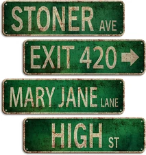 Stoner Avenue Street Sign 4 Signs Exit 420 /High St/Mary Jane Lane/Stoner Ave