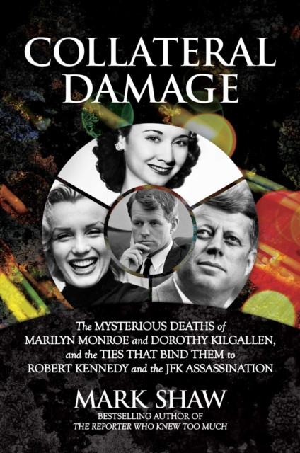 Collateral Damage by Mark Shaw (Hardback Book)