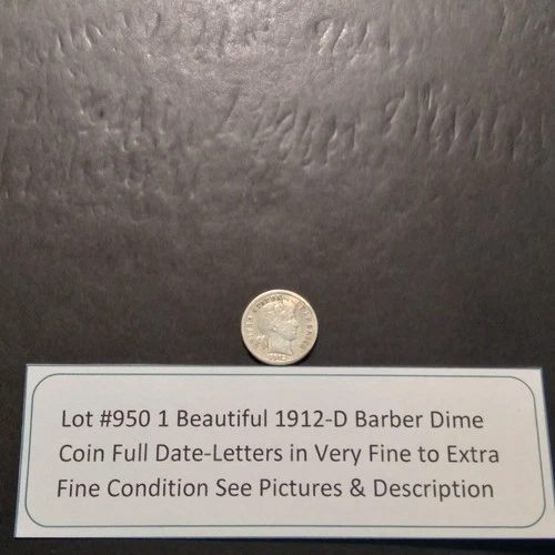 Lot #950 One Beautiful 1912-D Barber Dime VF-EF Full Date & Letters See Pictures