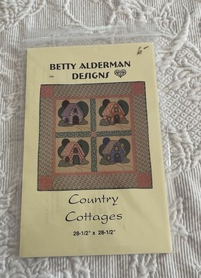 Betty Alderman Designs Country Cottages 1998 Applique Pattern 28.5'' x 28x5'' NEW