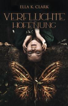 Verfluchte Hoffnung von Clark, Ella K. | Buch | Zustand gut