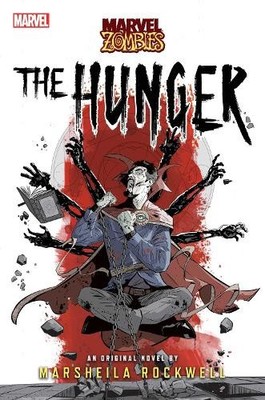 Marsheila Rockwell The Hunger (Taschenbuch) Marvel Zombies