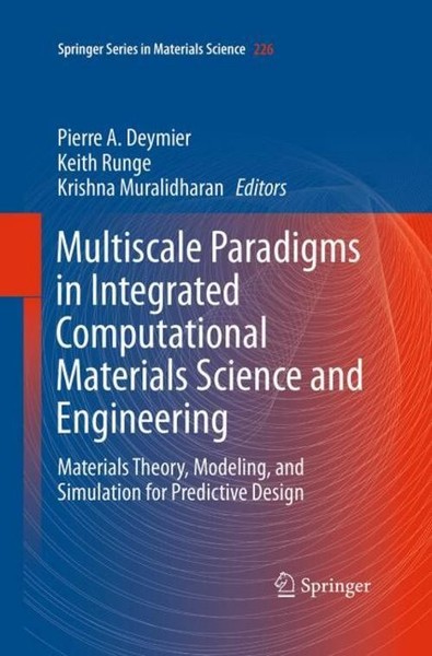 Multiscale Paradigms In Integrated Computational Materials Science And Engineeri-image