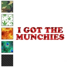 Got The Munchies, Vinyl Decal Sticker, 40 Patterns & 3 Sizes, #1845