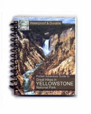 Great Hikes in Yellowstone National Park by Dave Marriner