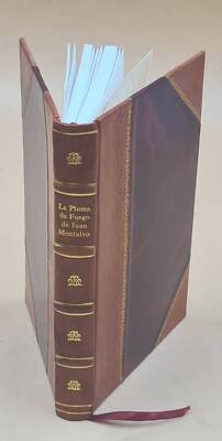 La Pluma De Fuego De Juan Montalvo; Sus Mejores Prosas (Seguidas [Leather Bound]