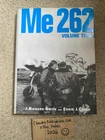 Messerschmitt Me 262 Volume 3 - J.Richard Smith & Eddie J. Creek - OOP!