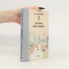 Tatínek píše paměti  |  Tove Jansson