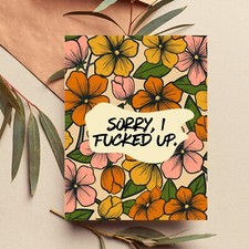 Funny Apology Card Sorry I F'ed Up Greeting Card Adult