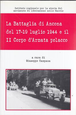 La battaglia di Ancona del 17-19 luglio 1944 e il II corpo d'Armata polacco