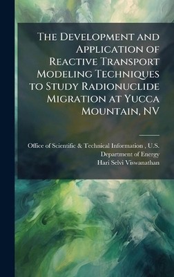The Development and Application of Reactive Transport Modeling Techniques to Stu