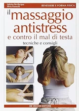 massaggio antistress e contro il mal di testa pareschi silvia 9788841282113