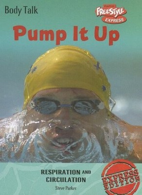 Pump It Up Respiration And Circulation (Body Talk (Freestyle... - Parker, Steve