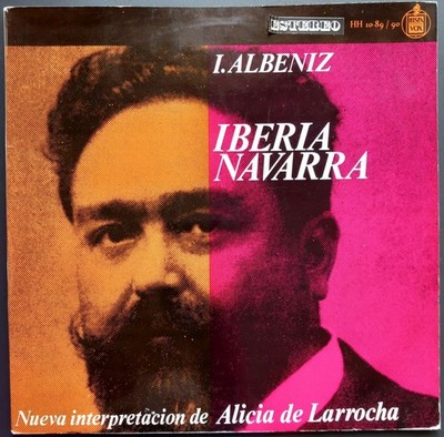Albeniz - Iberia, Navarra, ALICIA DE LARROCHA, 2 LP, Hispavox, STEREO