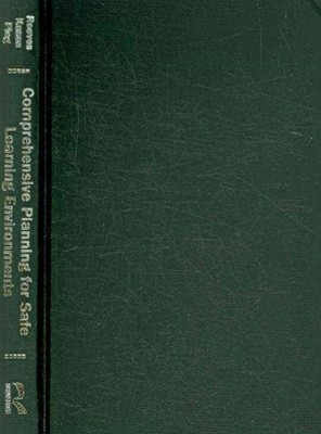 Comprehensive Planning for Safe Learning Environments : A School Professional...