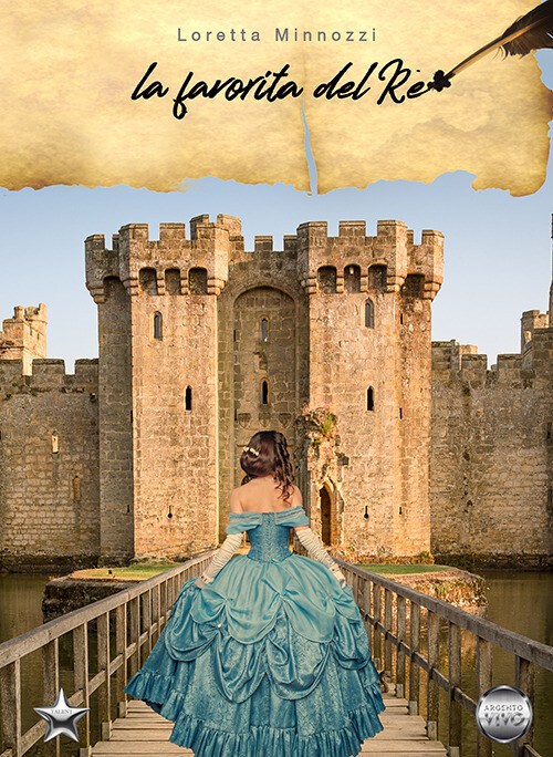 Libri Minnozzi Loretta - La Favorita Del Re