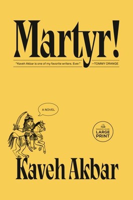 Martyr!, Paperback by Akbar, Kaveh, Brand New, Free shipping in the US