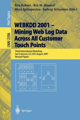 Kohavi - WEBKDD 2001 - Mining Web Log Data Across All Customers Touch  - X555z