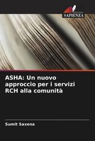 Sumit Saxena | Asha: Un Nuovo Approccio Per I Servizi RCH Alla Comunità | Buch
