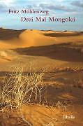 Thumbnail - Drei Mal Mongolei | Buch | 9783905707038