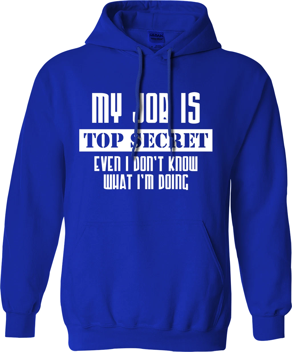 UNDERCOVER Felpa con cappuccio My Job is Top Secret Even I Don't Know What I'm Doing divertente regalo scherzo