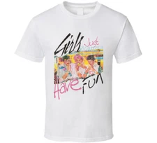 Girls Just Wanna Have Fun 80s T-Shirt