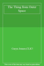 The Thing from Outer Space,Caryn Jenner,CLIC!