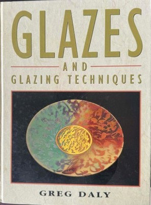 Hardcover Book Greg Daly Glazxes & Glazing Techniques