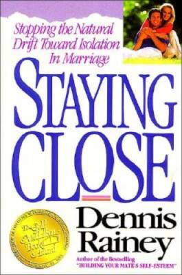 Staying Close: Stopping the Natural Drift Toward Isolation in Marriage - GOOD