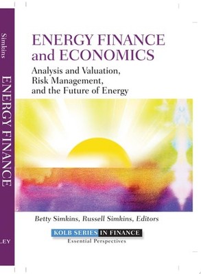 Energy Finance and Economics: Analysis and Valuation, Risk Management, and the F