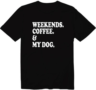 Weekends Coffee & My Dog Shirt   Funny Dog Lover Coffee Unisex Graphic Tee