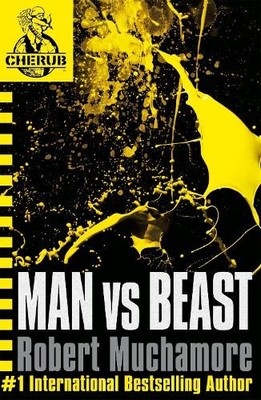 Man vs Beast: Book 6 (CHERUB), Robert Muchamore