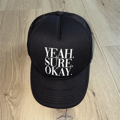 Black Trucker Hat Mesh Back Adjustable Snapback ''YEAH. SURE. OKAY.''