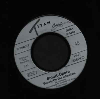 Smart Opera Beauty On The Interstate Vinyl Single 7inch NEAR MINT Titan