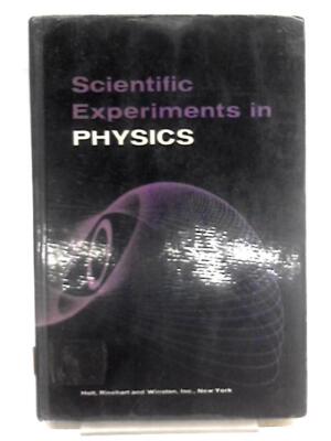 Wissenschaftliche Experimente in Physik (Robert L Lehrman - 1962) (ID:69527)