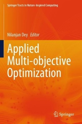 Applied Multi-objective Optimization - 9789819703555