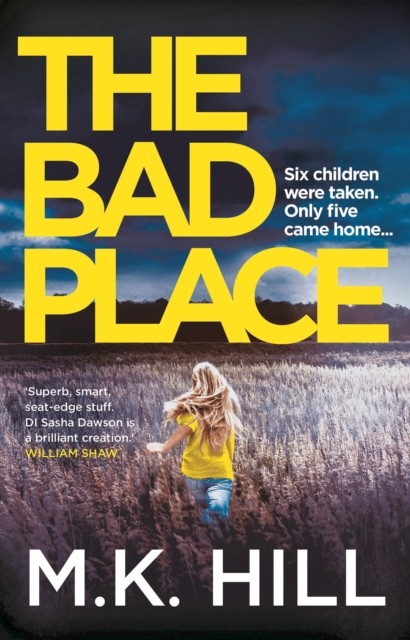 The Bad Place by M.K. Hill (Hardback Book)